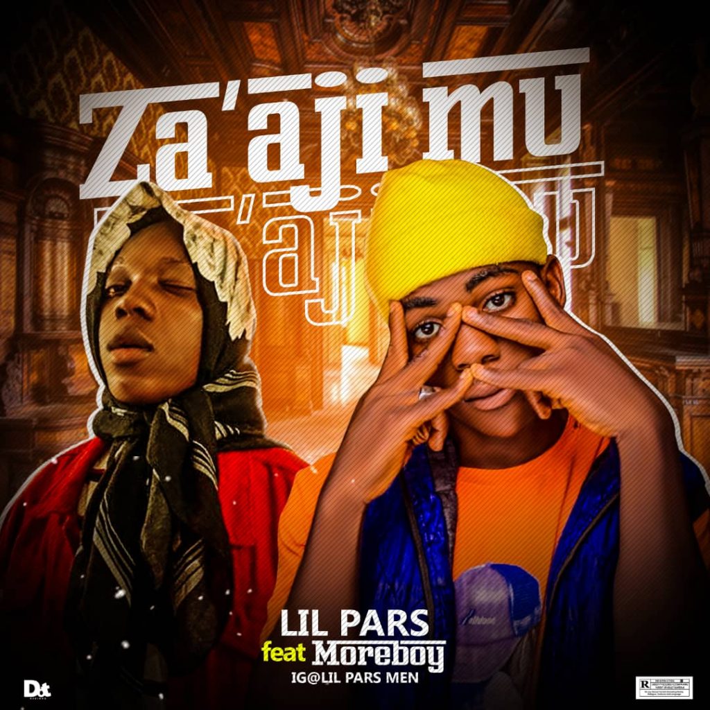 MUSIC: Lil Paris Ft. MoreBoy - Za Aji
