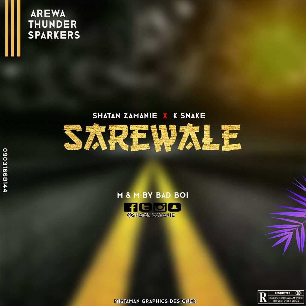 MUSIC: Shatan Zamanie x K Snake - Sarewale MUSIC: Shatan Zamanie x K Snake - Sarewale