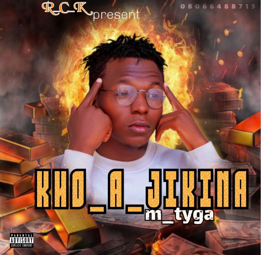 MUSIC: M Tyga - Kho A Jikina