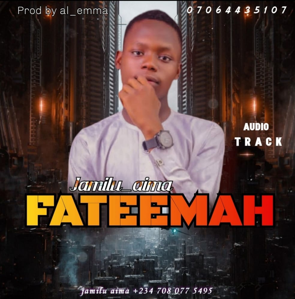 MUSIC: Jamilu Aima - Fateemah