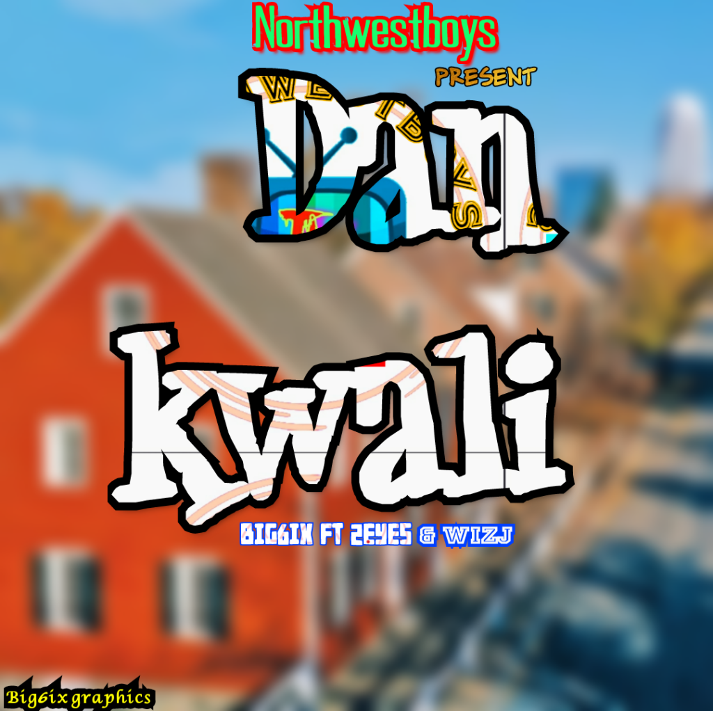 MUSIC: Big6ix Ft. 2Eyes x Wiz J - Dankwali 