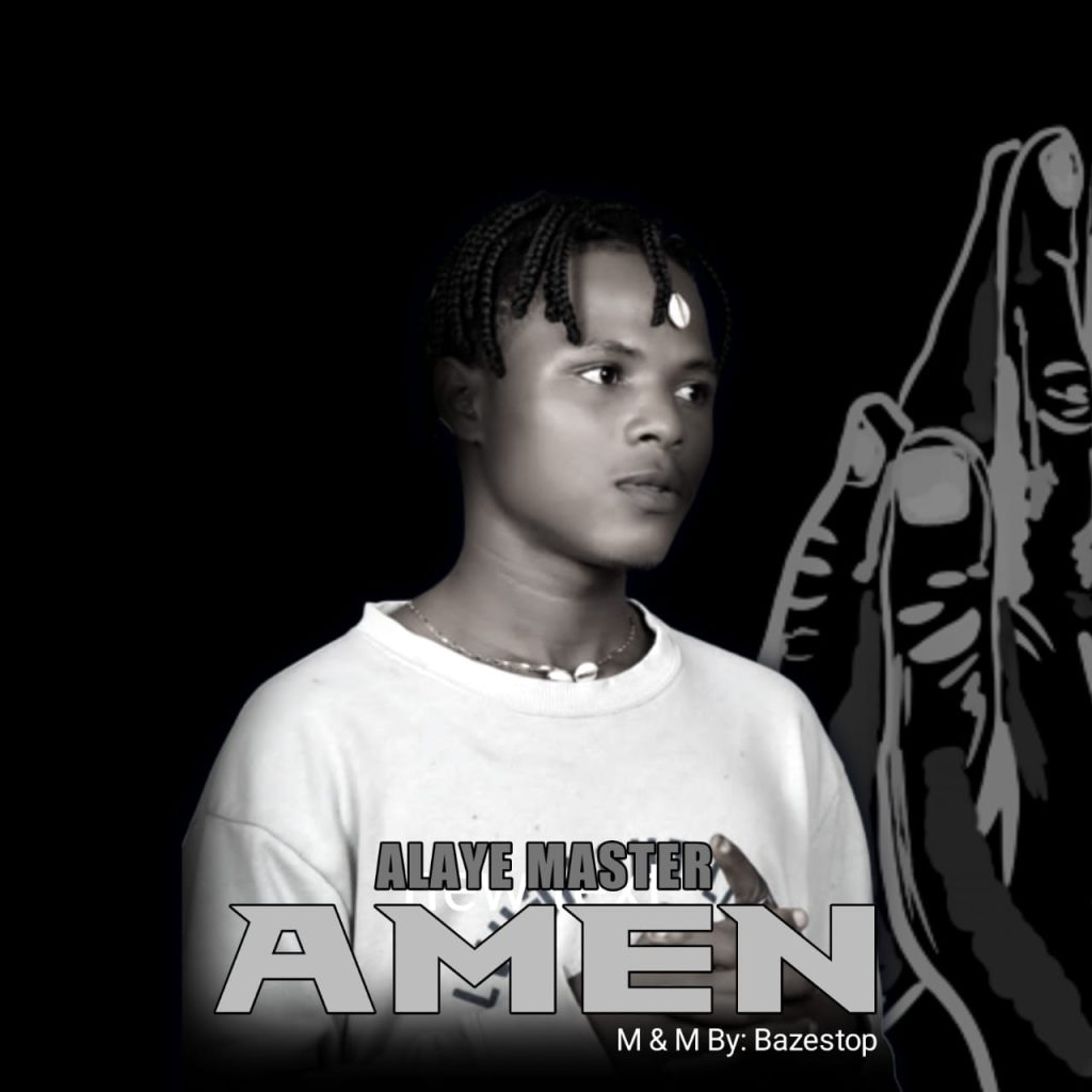 MUSIC: Alaye Master - Amen