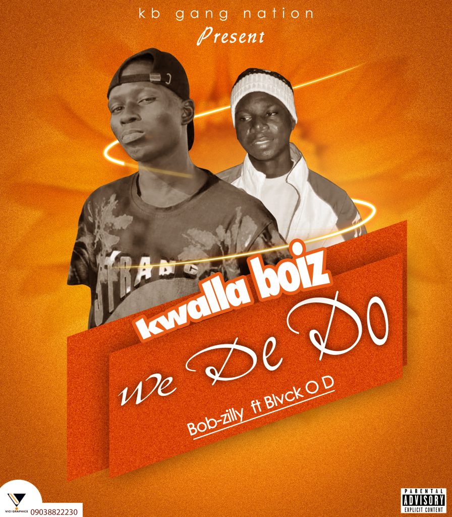 MUSIC: Bob Zilly Ft. Blvck OD - We De Do