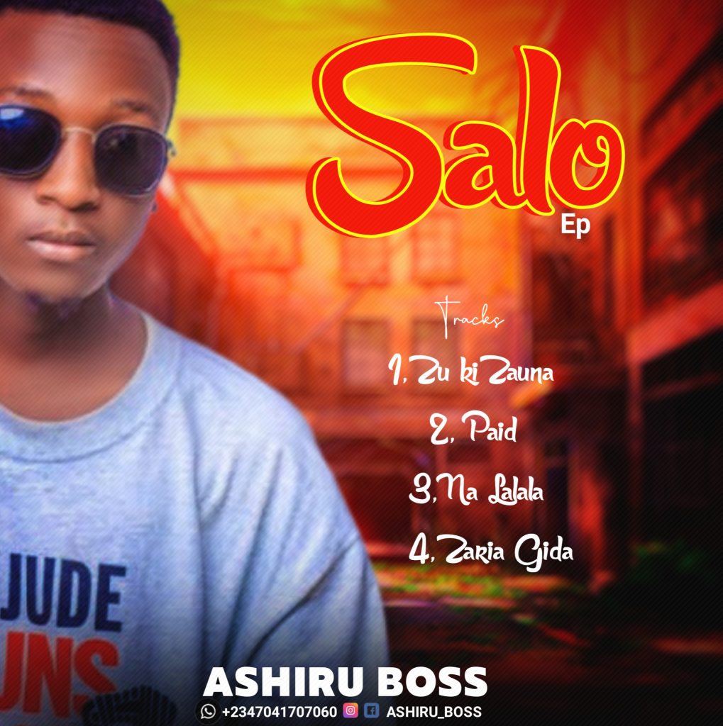 ALBUM/EP: Ashiru Boss- Salo