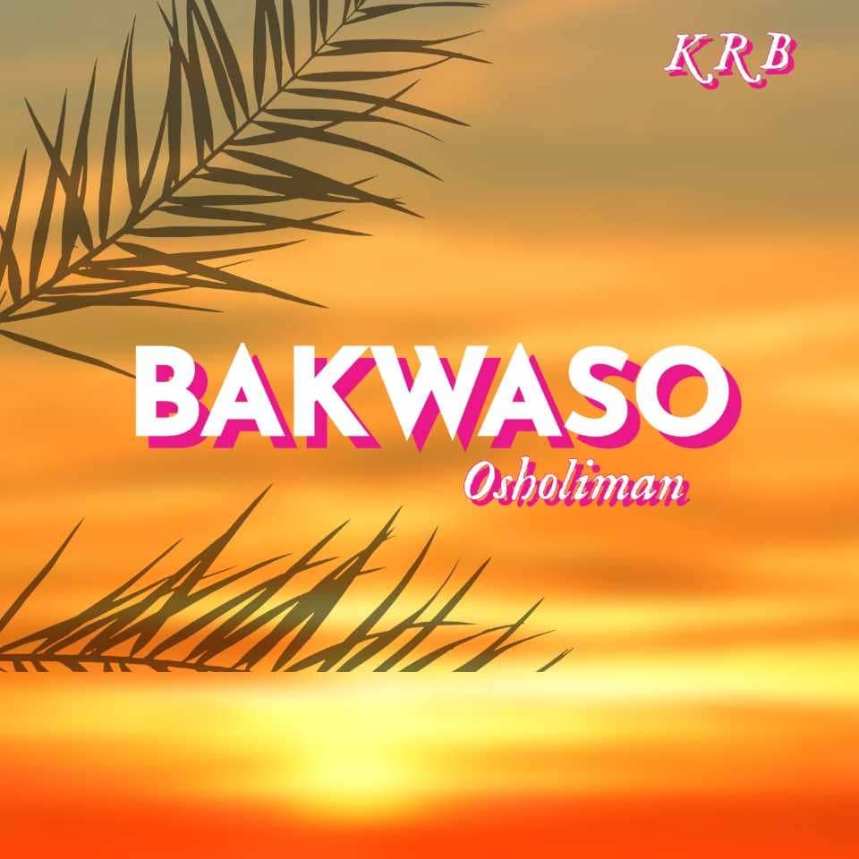 MUSIC: Osholiman - Bakwaso IMG 20240428 WA0033