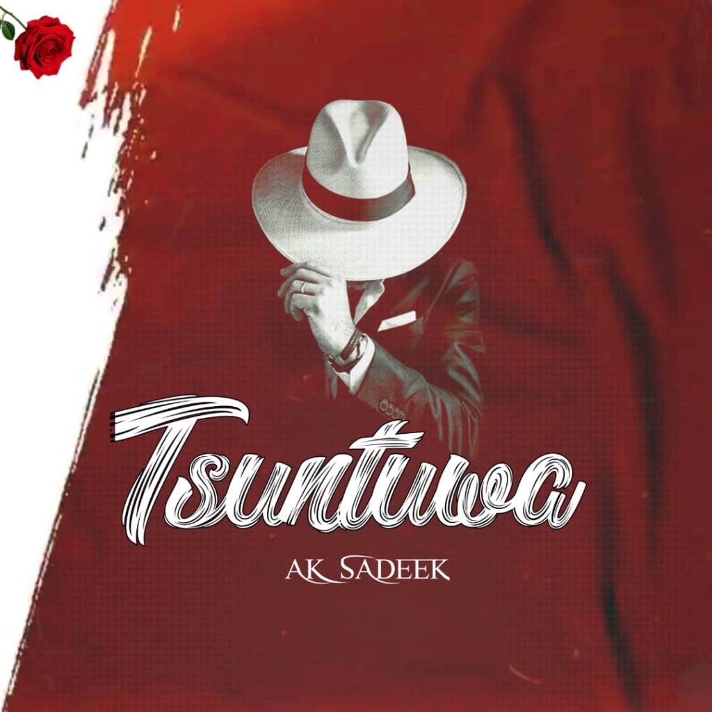 MUSIC: AK Sadeek - Tsuntuwa IMG 20240808 WA0165