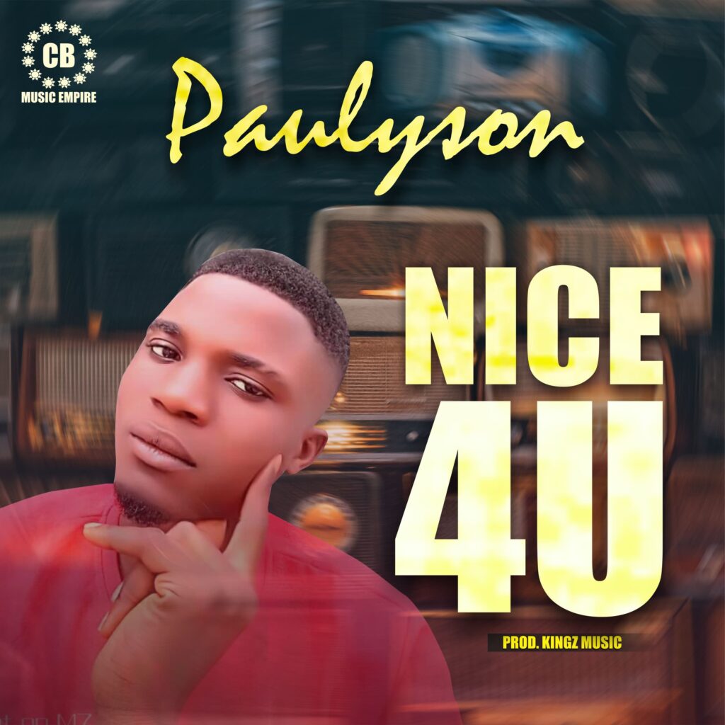 MUSIC: Paulyson- Nice4Me IMG 20240928 WA0012